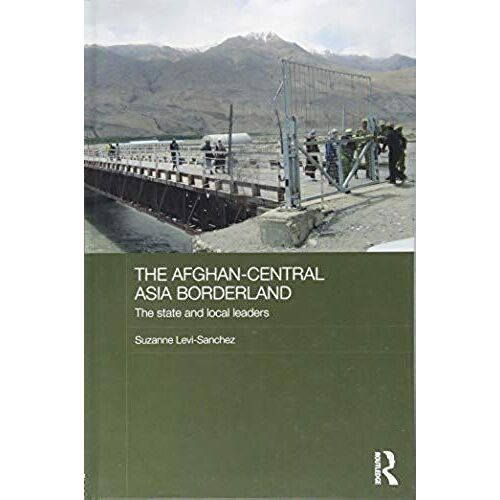 The Afghan-Central Asia Borderland