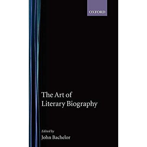 The Art Of Literary Biography