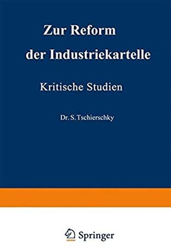 Zur Reform Der Industriekartelle