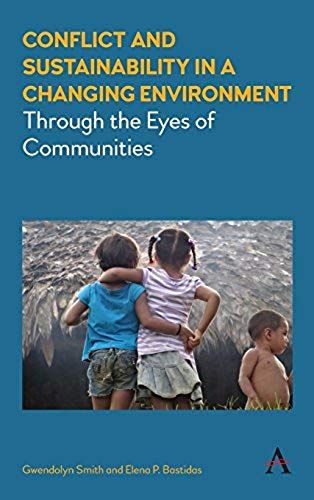 Conflict And Sustainability In A Changing Environment