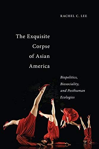The Exquisite Corpse Of Asian America