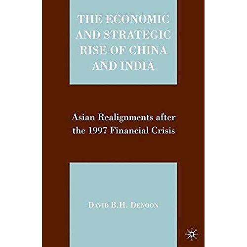 The Economic And Strategic Rise Of China And India
