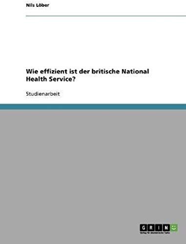 Wie Effizient Ist Der Britische National Health Service?