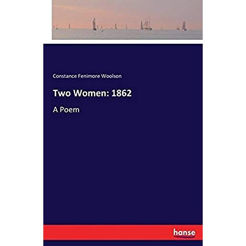 Two Women: 1862
