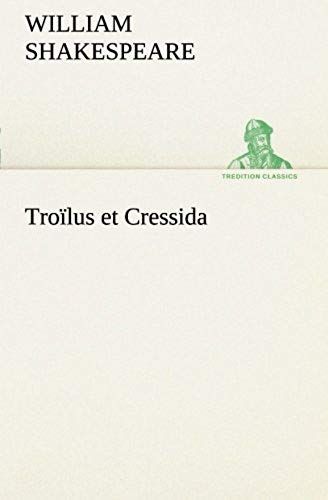 Troïlus Et Cressida