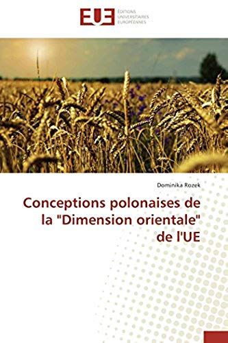 Conceptions Polonaises De La "Dimension Orientale" De L'ue
