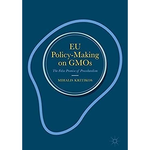 Eu Policy-Making On Gmos