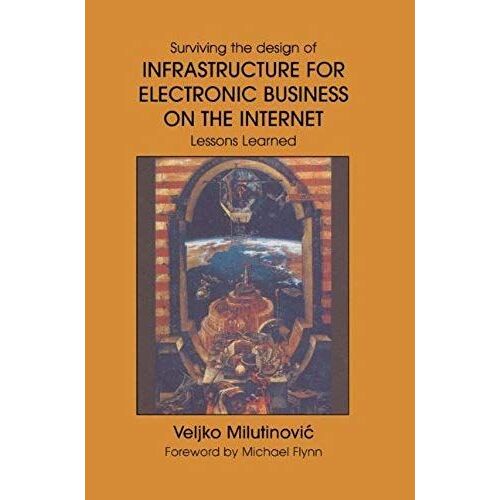Infrastructure For Electronic Business On The Internet