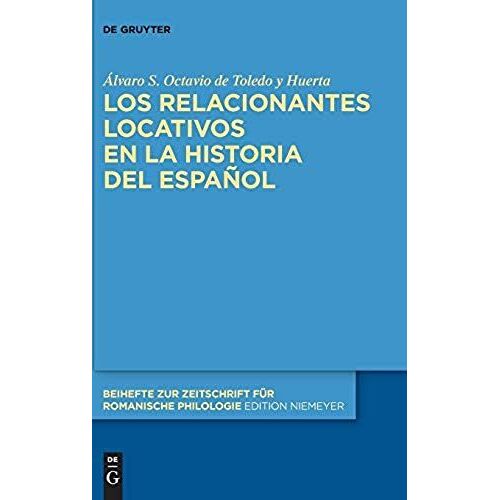 Los Relacionantes Locativos En La Historia Del Español