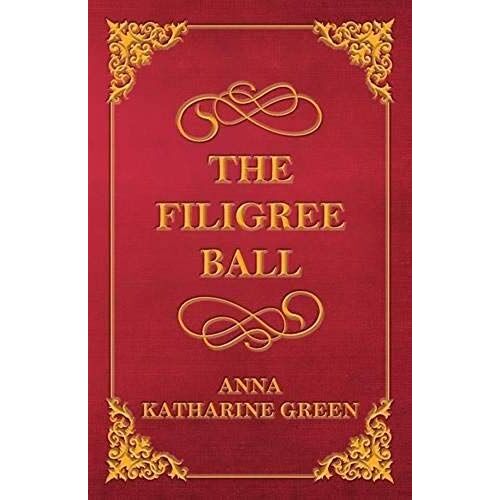 The Filigree Ball