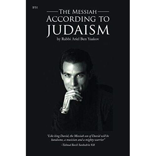 The Messiah According To Judaism