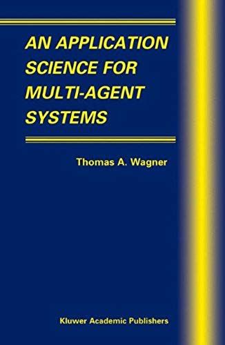 An Application Science For Multi-Agent Systems