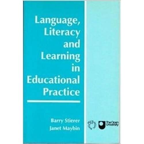 Language, Literacy And Learning In Educational Practice (Language And Literacy In Social Context)