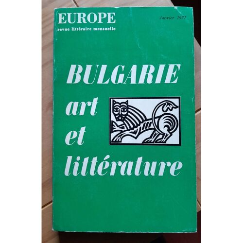 Europe N°573 - Bulgarie, Art Et Littérature (Janvier 1977)