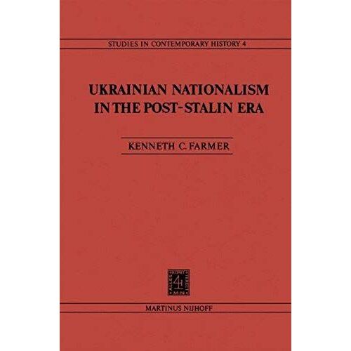 Ukrainian Nationalism In The Post-Stalin Era