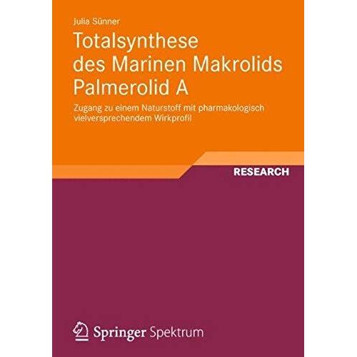 Totalsynthese Des Marinen Makrolids Palmerolid A
