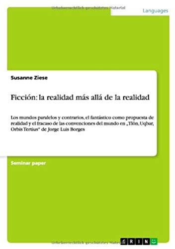 Ficción: La Realidad Más Allá De La Realidad