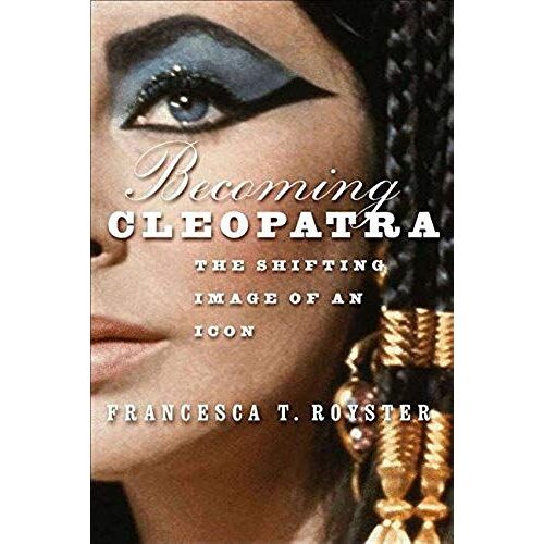 Becoming Cleopatra