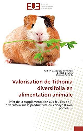 Valorisation De Tithonia Diversifolia En Alimentation Animale