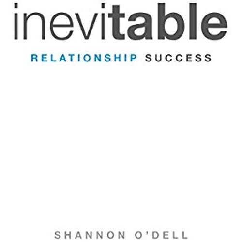 Inevitable Relationship Success