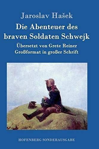Die Abenteuer Des Braven Soldaten Schwejk