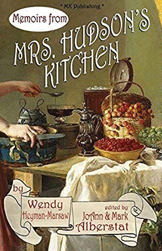 Memoirs From Mrs. Hudson's Kitchen