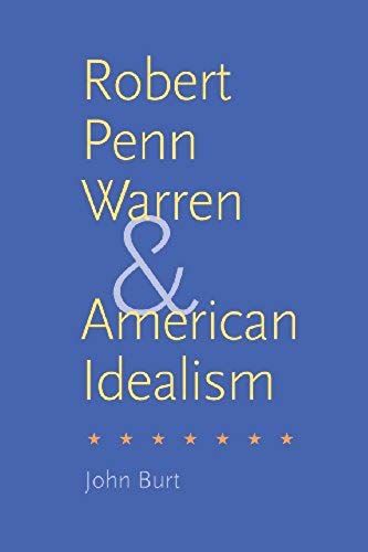 Robert Penn Warren And American Idealism