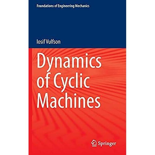 Dynamics Of Cyclic Machines