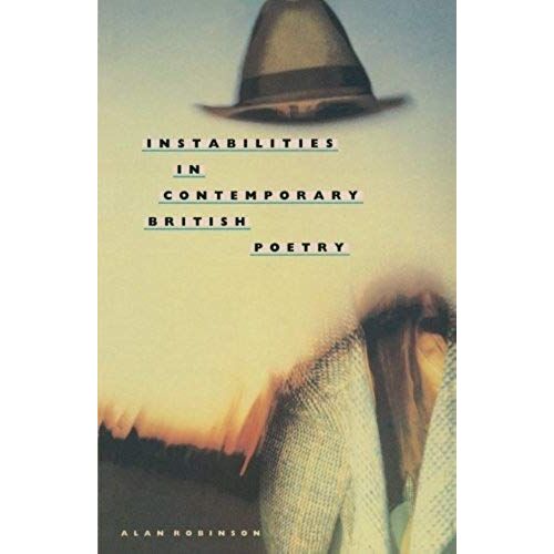 Instabilities In Contemporary British Poetry