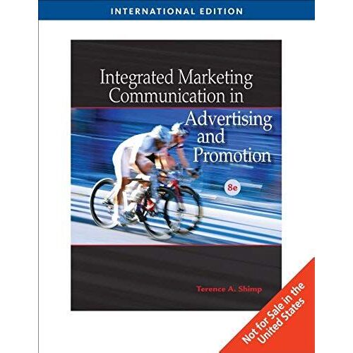 Integrated Marketing Communications In Advertising And Promotion