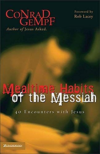 Mealtime Habits Of The Messiah