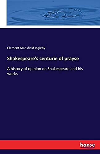 Shakespeare's Centurie Of Prayse