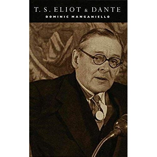 T. S. Eliot And Dante
