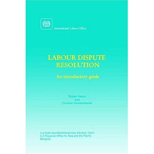 Labour Dispute Resolution: An Introductory Guide