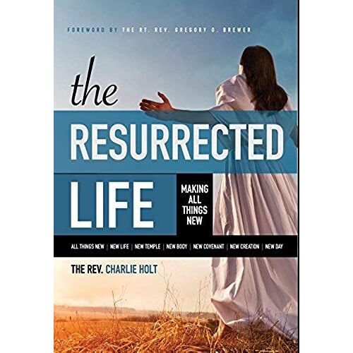 The Resurrected Life