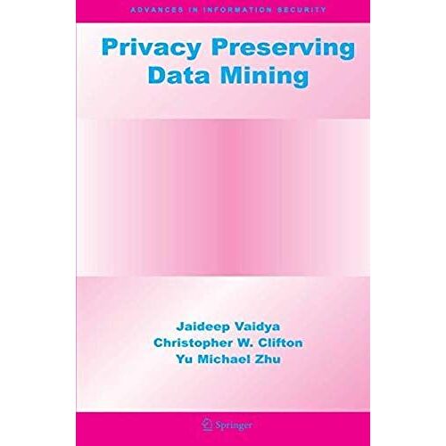 Privacy Preserving Data Mining