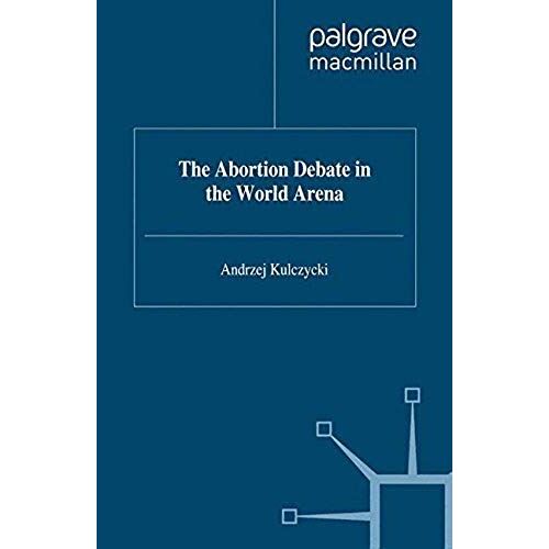 The Abortion Debate In The World Arena