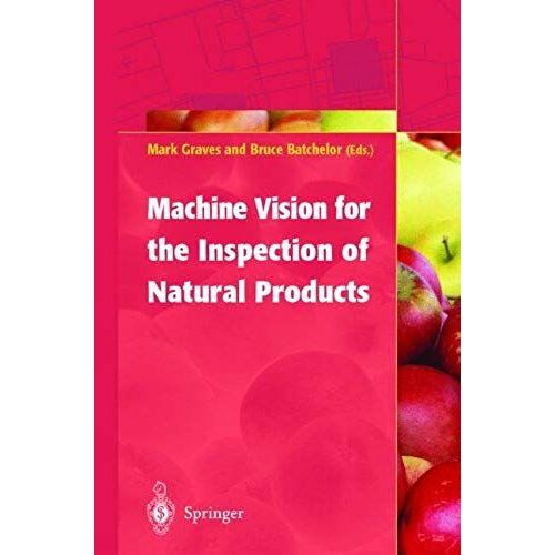Machine Vision For The Inspection Of Natural Products