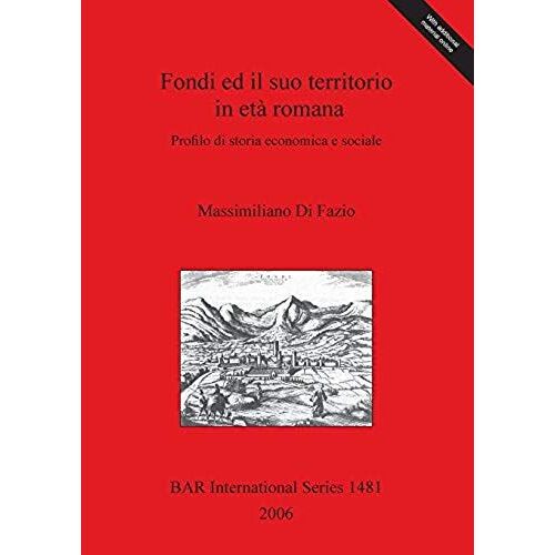 Fondi Ed Il Suo Territorio In Età Romana