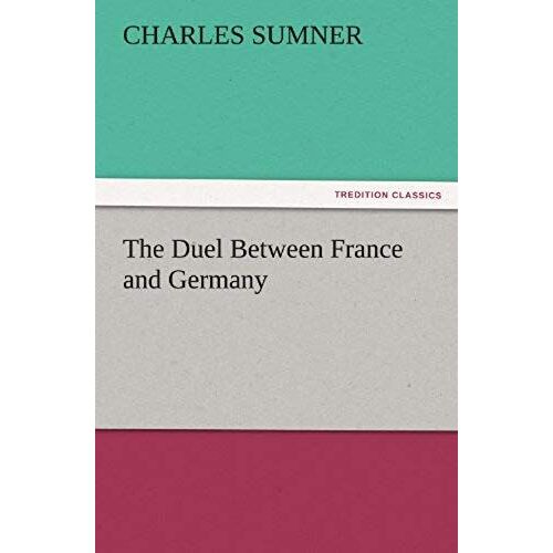 The Duel Between France And Germany