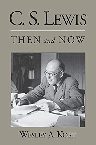 C.S. Lewis Then And Now