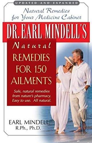 Dr. Earl Mindell's Natural Remedies For 150 Ailments
