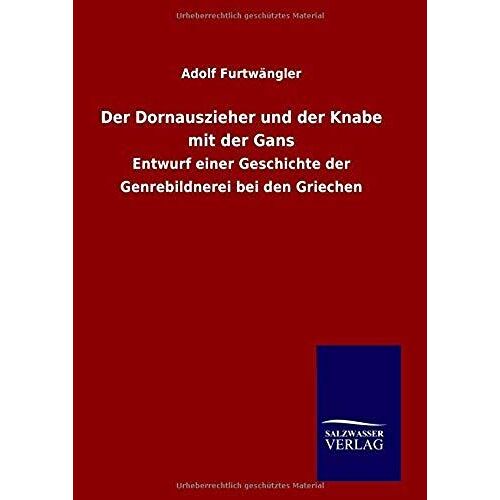 Der Dornauszieher Und Der Knabe Mit Der Gans