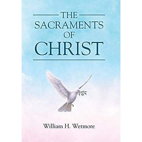 The Sacraments Of Christ