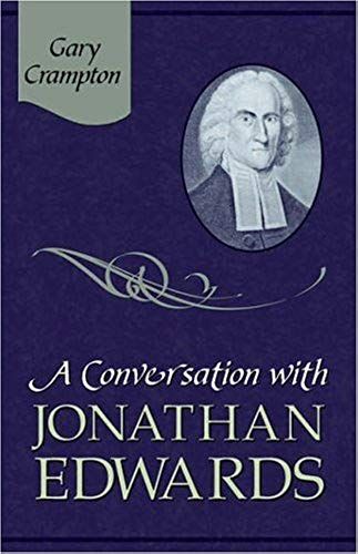 A Conversation With Jonathan Edwards