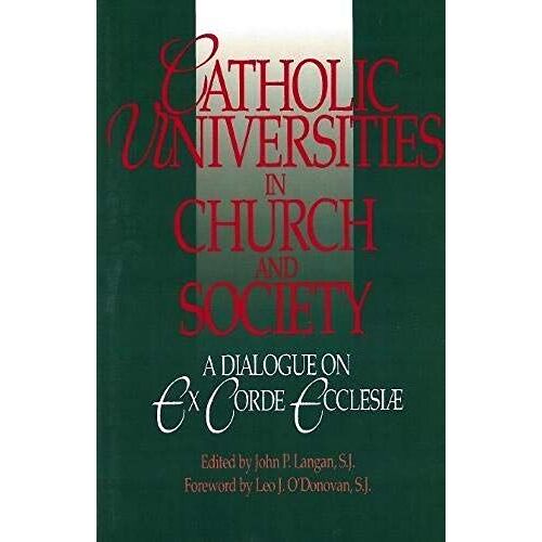 Catholic Universities In Church And Society