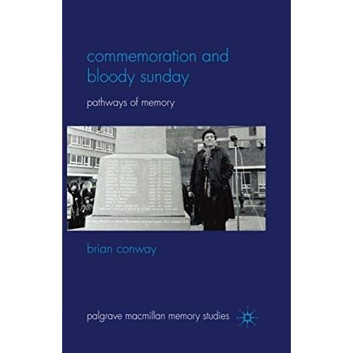Commemoration And Bloody Sunday