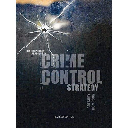 Contemporary Readings In Crime Control Strategy