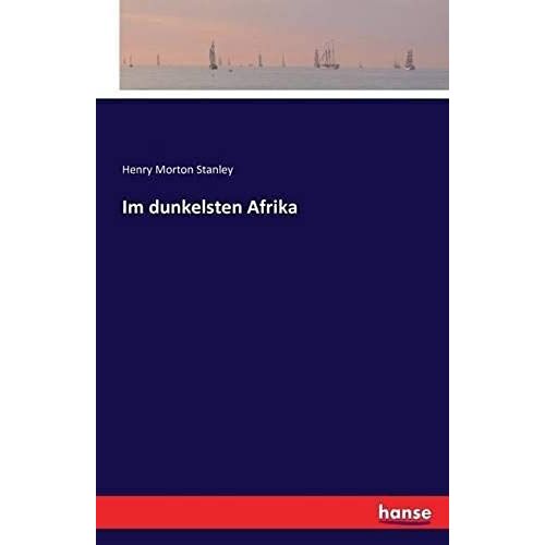 Im Dunkelsten Afrika