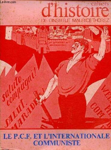 Cahiers D Histoire De L Institut Maurice Thorez N°25-26 1978 - Le P.C.F. Et L Internationale Communiste.